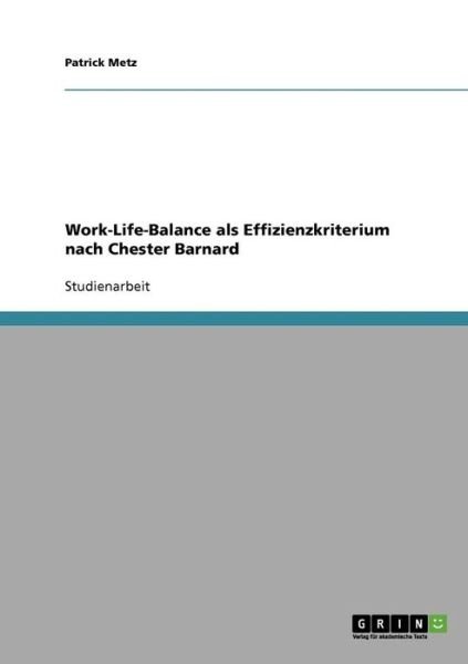 Cover for Metz · Work-Life-Balance als Effizienzkri (Bog) [German edition] (2013)