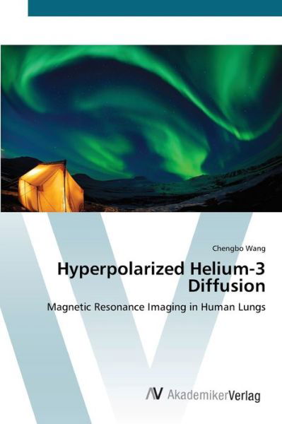 Cover for Wang · Hyperpolarized Helium-3 Diffusion (Buch) (2012)