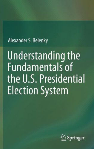 Cover for Alexander S. Belenky · Understanding the Fundamentals of the U.S. Presidential Election System (Hardcover Book) (2012)