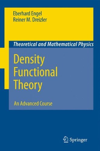 Cover for Eberhard Engel · Density Functional Theory: an Advanced Course - Theoretical and Mathematical Physics (Paperback Book) (2013)