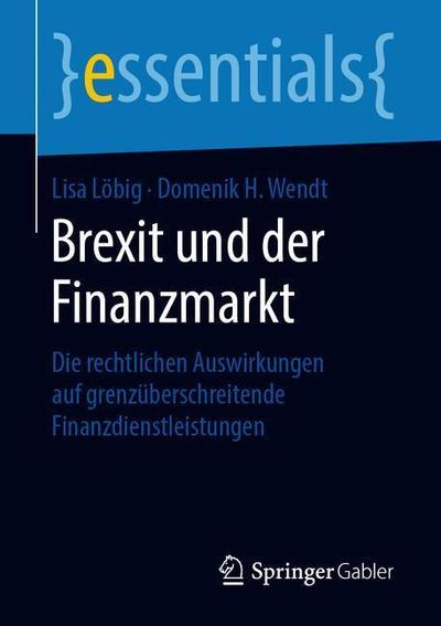 Cover for Lisa Loebig · Brexit und der Finanzmarkt (Book) [1. Aufl. 2019 edition] (2019)