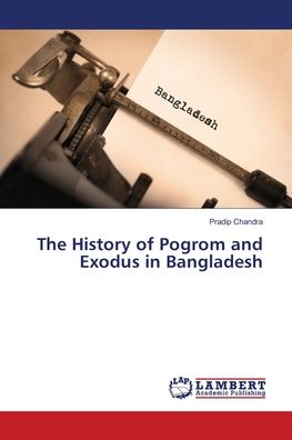 The History of Pogrom and Exodu - Chandra - Books - - 9783659551185 - June 22, 2018