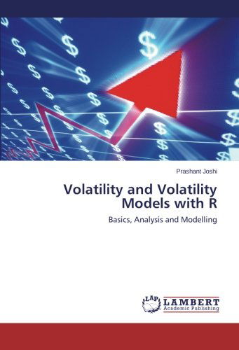 Cover for Prashant Joshi · Volatility and Volatility Models with R: Basics, Analysis and Modelling (Paperback Book) (2014)