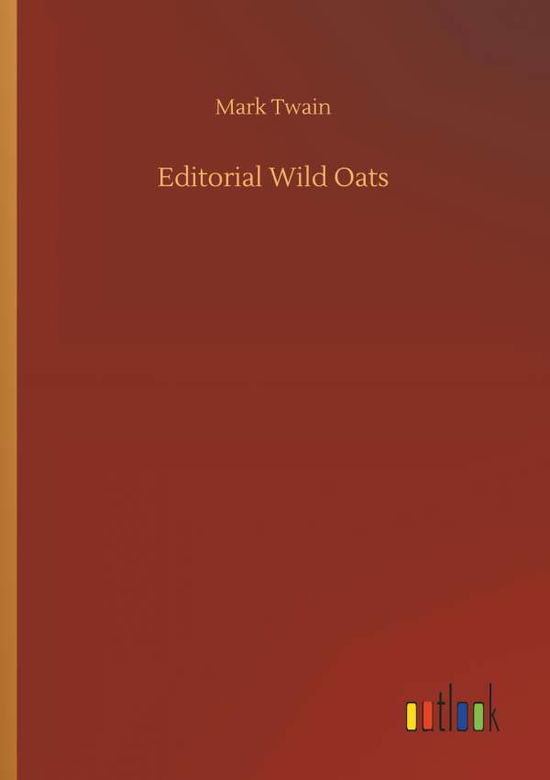 Editorial Wild Oats - Twain - Books -  - 9783732638185 - April 5, 2018