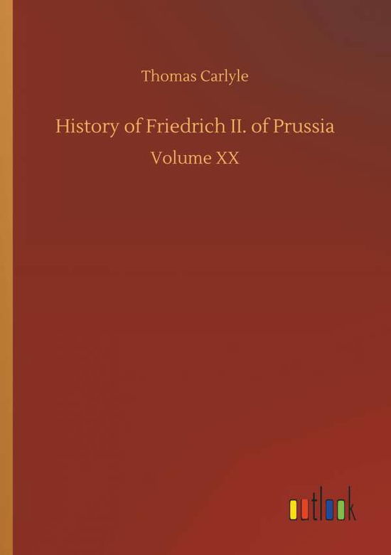 Cover for Carlyle · History of Friedrich II. of Pru (Book) (2018)