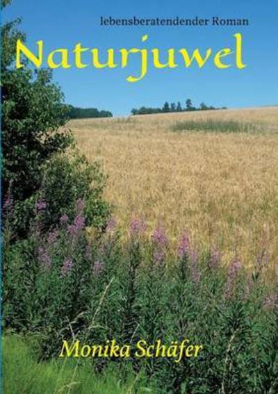 Cover for Schäfer · Naturjuwel (Bok) (2016)