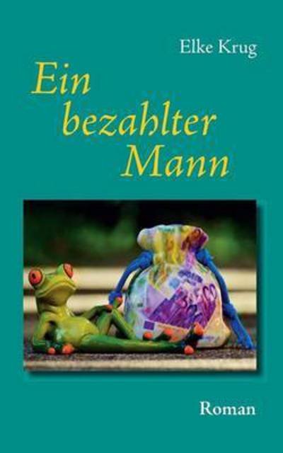 Cover for Krug · Ein bezahlter Mann (Buch) (2016)