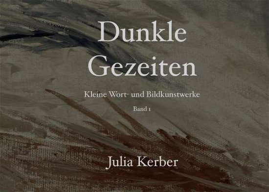 Cover for Kerber · Dunkle Gezeiten (Buch)