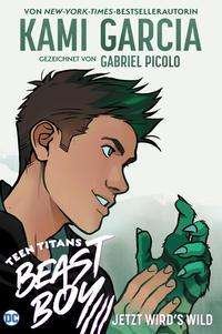 Cover for Garcia · Teen Titans: Beast Boy - Jetzt w (Buch)