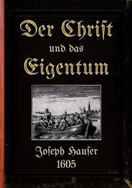 Cover for Hauser · Der Christ und das Eigentum (Buch) (2017)