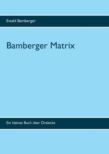Cover for Bamberger · Bamberger Matrix (Book) (2017)