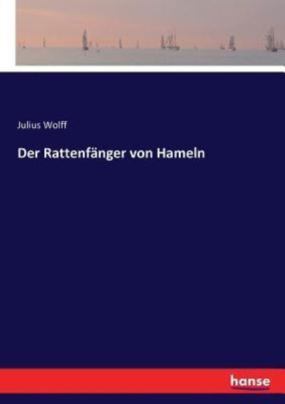 Cover for Julius Wolff · Der Rattenfanger von Hameln (Pocketbok) (2017)