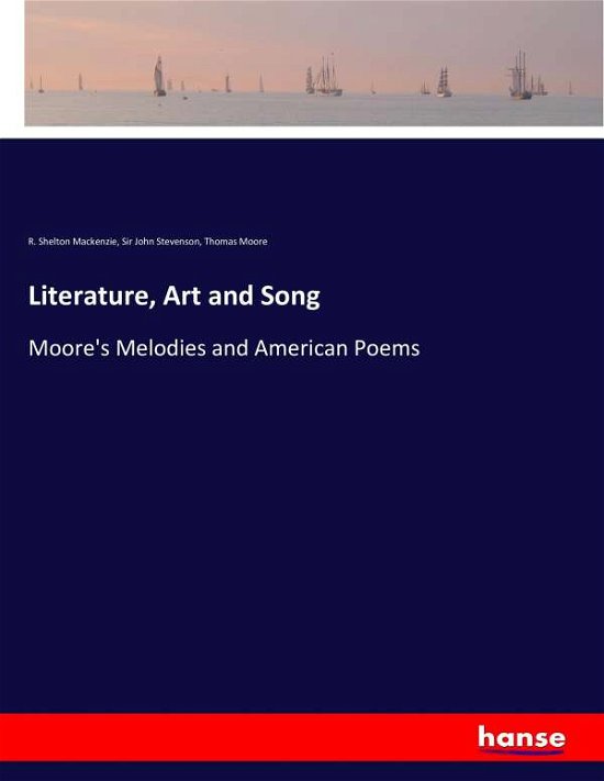 Literature, Art and Song - Mackenzie - Libros -  - 9783744787185 - 16 de abril de 2017