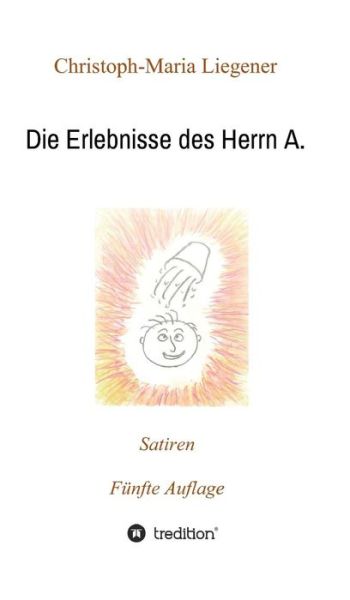 Cover for Liegener · Die Erlebnisse des Herrn A. (Book) (2019)