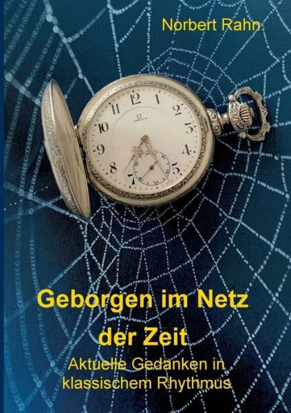 Geborgen im Netz der Zeit - Rahn - Kirjat -  - 9783749737185 - tiistai 17. syyskuuta 2019