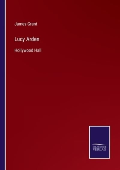 Cover for James Grant · Lucy Arden (Paperback Bog) (2022)
