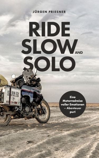 Cover for Jurgen Priesner · Ride Slow &amp; Solo (Paperback Book) (2022)
