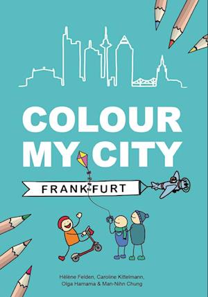 Cover for Caroline Kittelmann · Colour my city (Book) (2024)