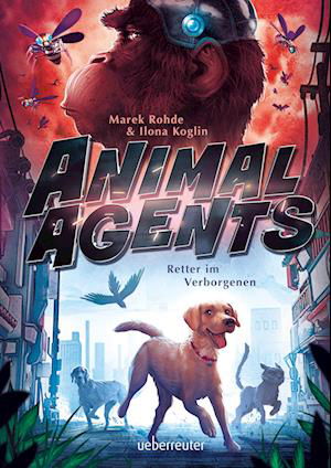 Cover for Marek Rohde · Animal Agents - Retter im Verborgenen (Animal Agents, Bd. 1) (Book) (2022)