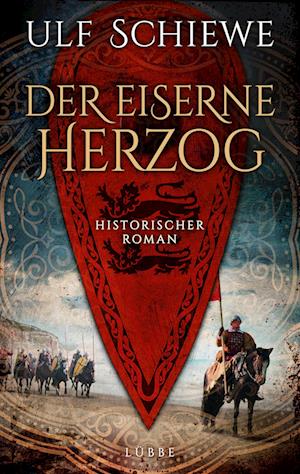 Cover for Ulf Schiewe · Der eiserne Herzog (Bog) (2022)