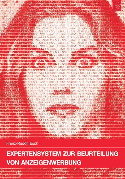 Cover for Franz-Rudolf Esch · Expertensystem zur Beurteilung von Anzeigenwerbung - Konsum und Verhalten (Paperback Book) [German edition] (1990)