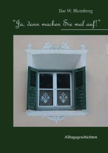 Cover for Ilse Blomberg · Ja, dann machen Sie mal auf! (Taschenbuch) [German edition] (2007)