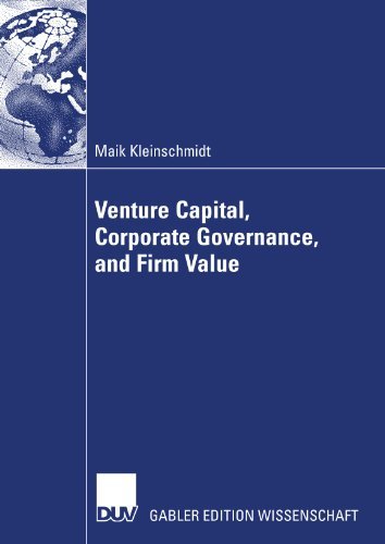Venture Capital, Corporate Governance, and Firm Value - Maik Kleinschmidt - Books - Deutscher Universitats-Verlag - 9783835007185 - March 27, 2007