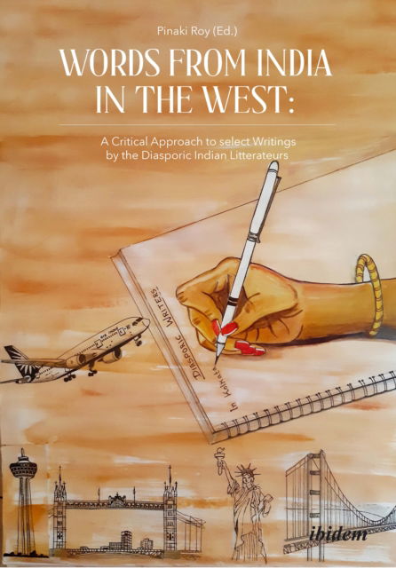 Cover for Words from India in the West: A Critical Approach to Select Writings by the Diasporic Indian Litterateurs (Paperback Book) [New edition] (2023)