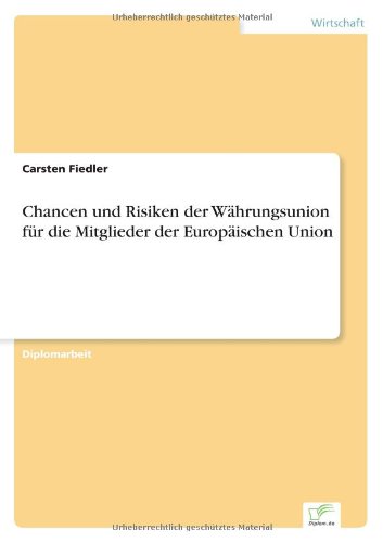 Cover for Carsten Fiedler · Chancen Und Risiken Der Wahrungsunion Fur Die Mitglieder Der Europaischen Union (Paperback Book) [German edition] (2001)