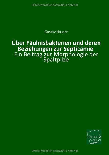 Cover for Gustav Hauser · Uber Faulnisbakterien Und Deren Beziehungen Zur Septicamie (Paperback Book) [German edition] (2013)