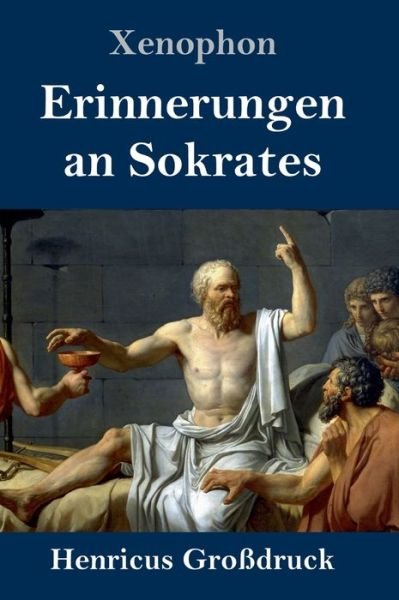 Cover for Xenophon · Erinnerungen an Sokrates (Grossdruck) (Hardcover bog) (2020)