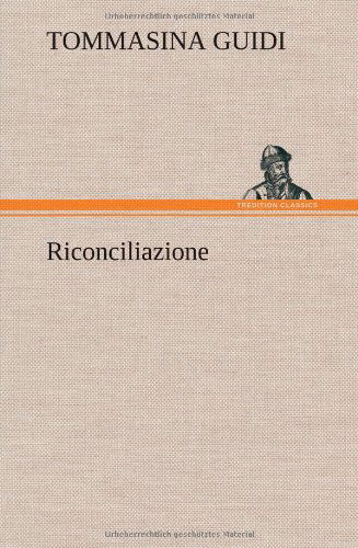 Cover for Tommasina Guidi · Riconciliazione (Hardcover Book) [German edition] (2012)