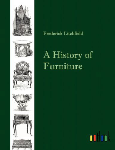 Cover for Frederick Litchfield · A History of Furniture (Paperback Book) (2011)