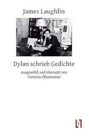 Cover for Laughlin · Dylan schrieb Gedichte (Book)