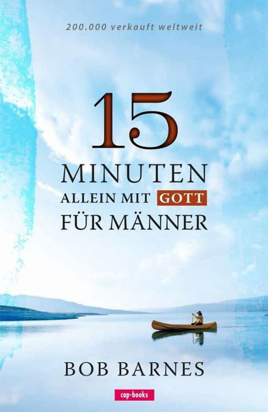 Cover for Barnes · 15 Minuten allein mit Gott,Männe (Book)