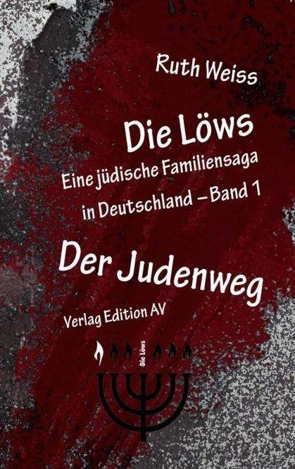 Die Löws: Der Judenweg - Weiss - Libros -  - 9783868412185 - 
