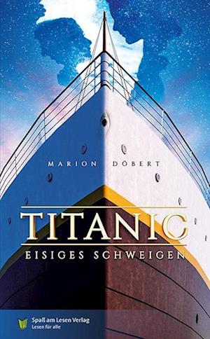 Cover for Marion Döbert · Titanic - Eisiges Schweigen (Book) (2024)