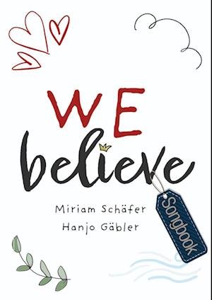 Cover for Hanjo Gäbler · We Believe (Notenheft) (Pocketbok) (2022)
