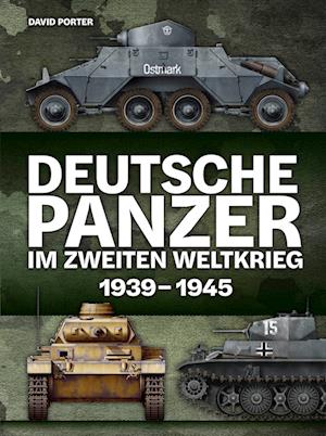 Cover for David Porter · Deutsche Panzer im Zweiten Weltkrieg (Bog) (2023)