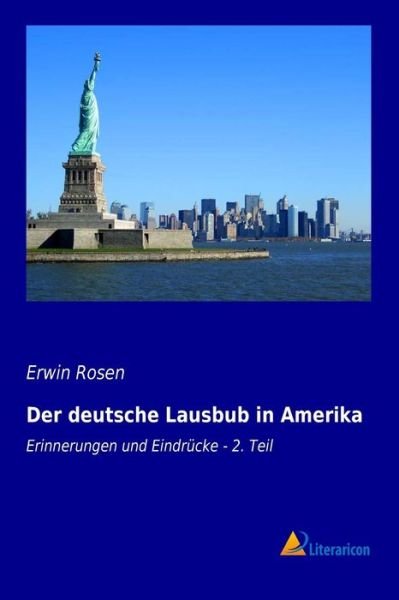 Cover for Rosen · Der deutsche Lausbub in Amerika (Book) (2014)