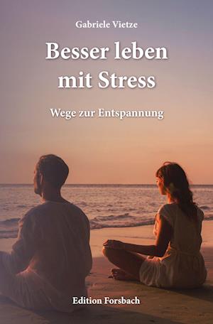 Cover for Gabriele Vietze · Besser leben mit Stress (Bok) (2023)