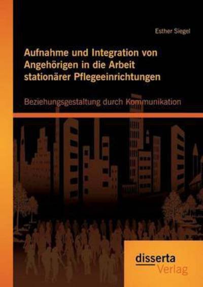 Cover for Siegel · Aufnahme und Integration von Ang (Buch) (2016)