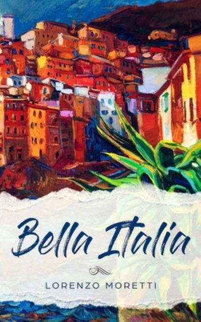 Cover for Moretti · Bella Italia (Book) (2020)