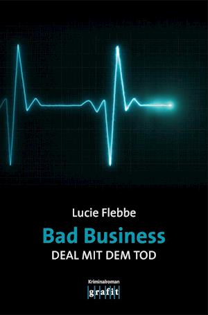 Bad Business. Deal mit dem Tod - Lucie Flebbe - Książki - GRAFIT - 9783986590185 - 29 lutego 2024