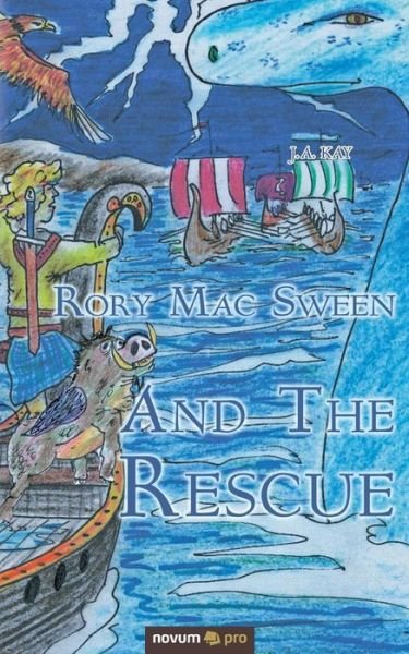 Cover for J.A. Kay · Rory Mac Sween and the Rescue (Paperback Book) (2019)