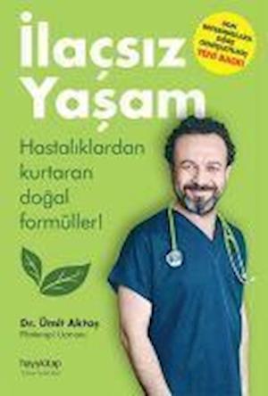 Cover for Dr. Ümit Aktas · Ilacsiz Yasam (Paperback Book) (2013)