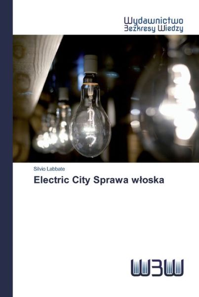 Cover for Labbate · Electric City Sprawa wloska (Bok) (2020)