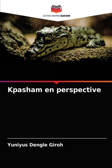 Cover for Yuniyus Dengle Giroh · Kpasham en perspective (Taschenbuch) (2021)