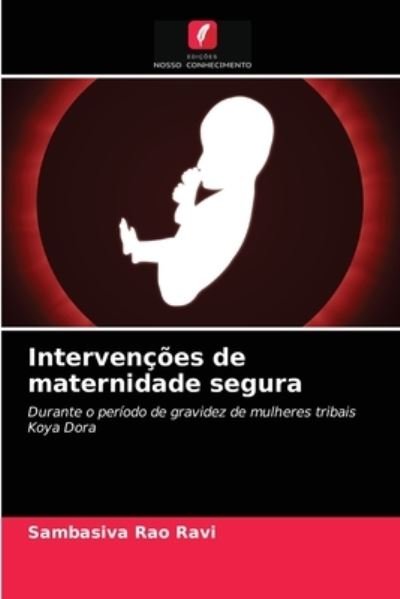 Intervenções de maternidade segura - Ravi - Other -  - 9786203298185 - March 3, 2021
