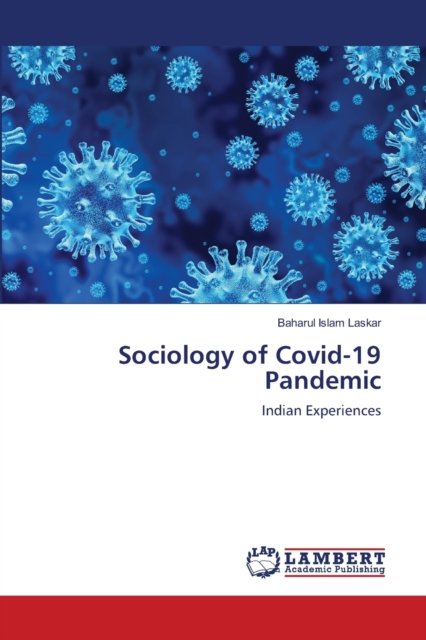 Cover for Baharul Islam Laskar · Sociology of Covid-19 Pandemic (Paperback Book) (2021)